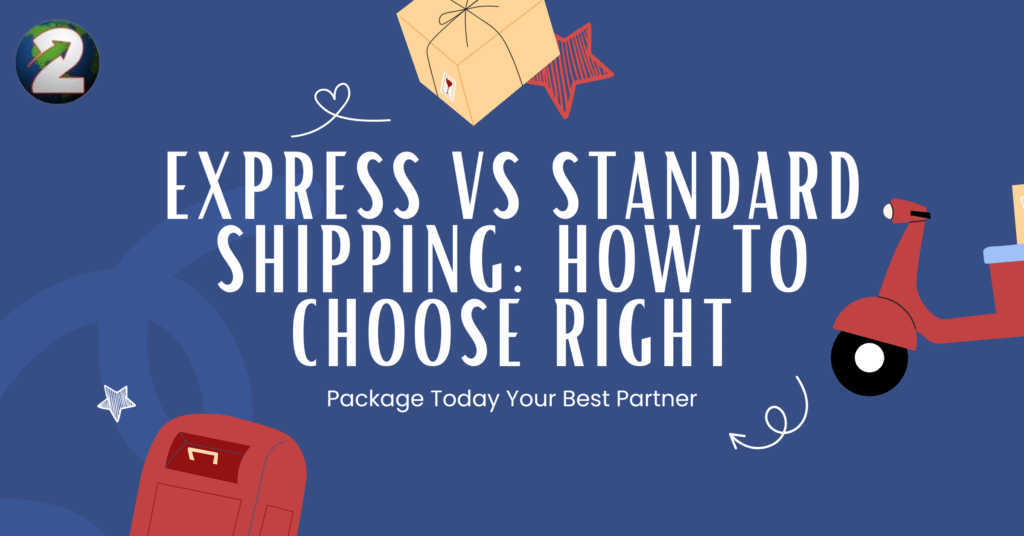 Express vs Standard Shipping How to Choose Right