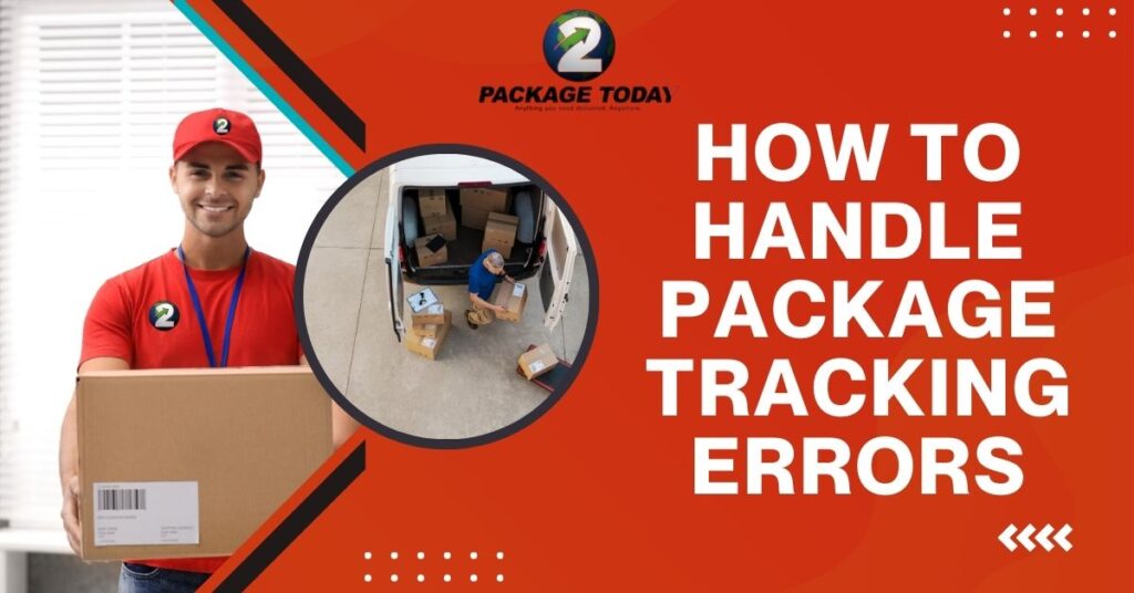 How to Handle Package Tracking Errors