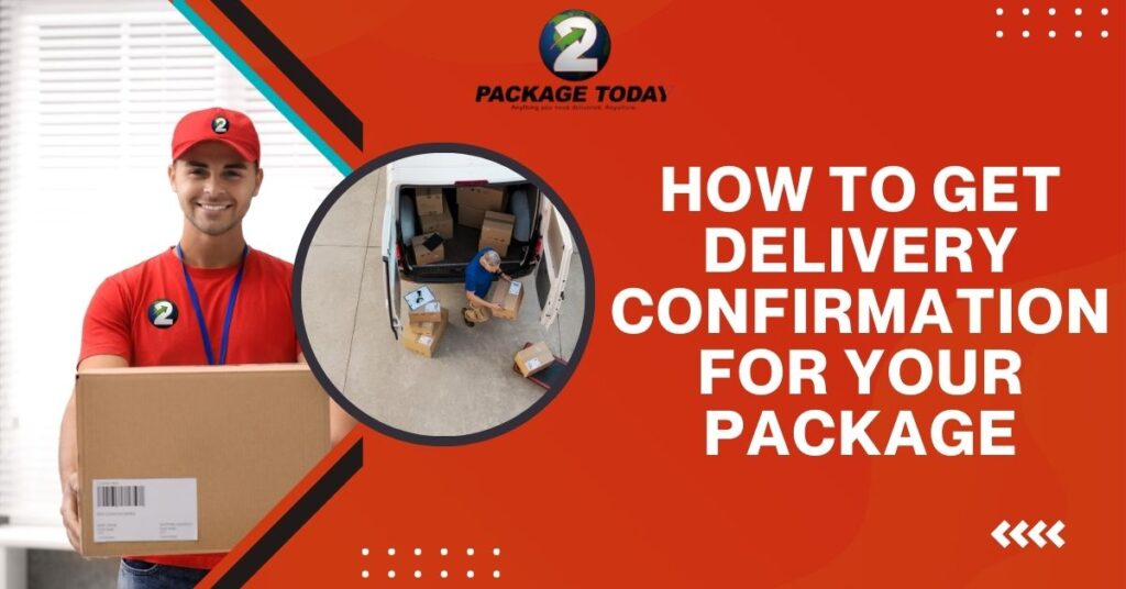 How to get delivery confirmation for your package