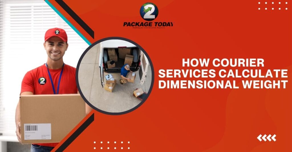 How Courier Services Calculate Dimensional Weight