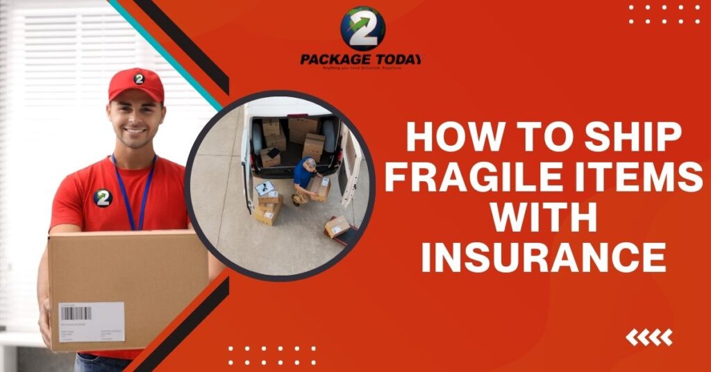 How to Ship Fragile Items with Insurance