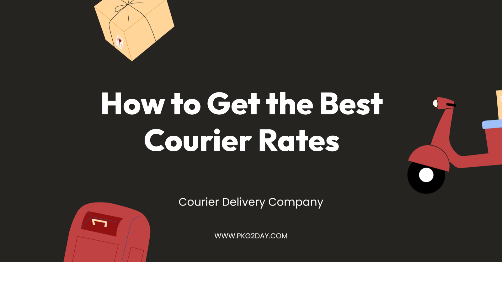How to Get the Best Courier Rates - PACKAGE TODAY