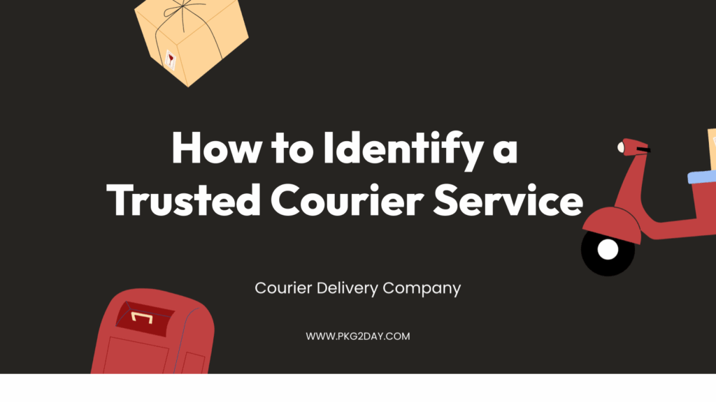 How to Identify a Trusted Courier Service